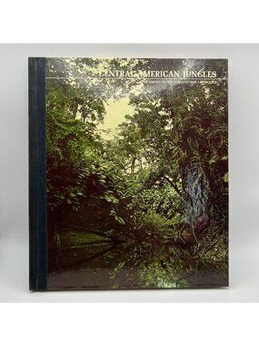 Central American Jungles Hardcover Book By Time-Life Books 1975 The American Wil